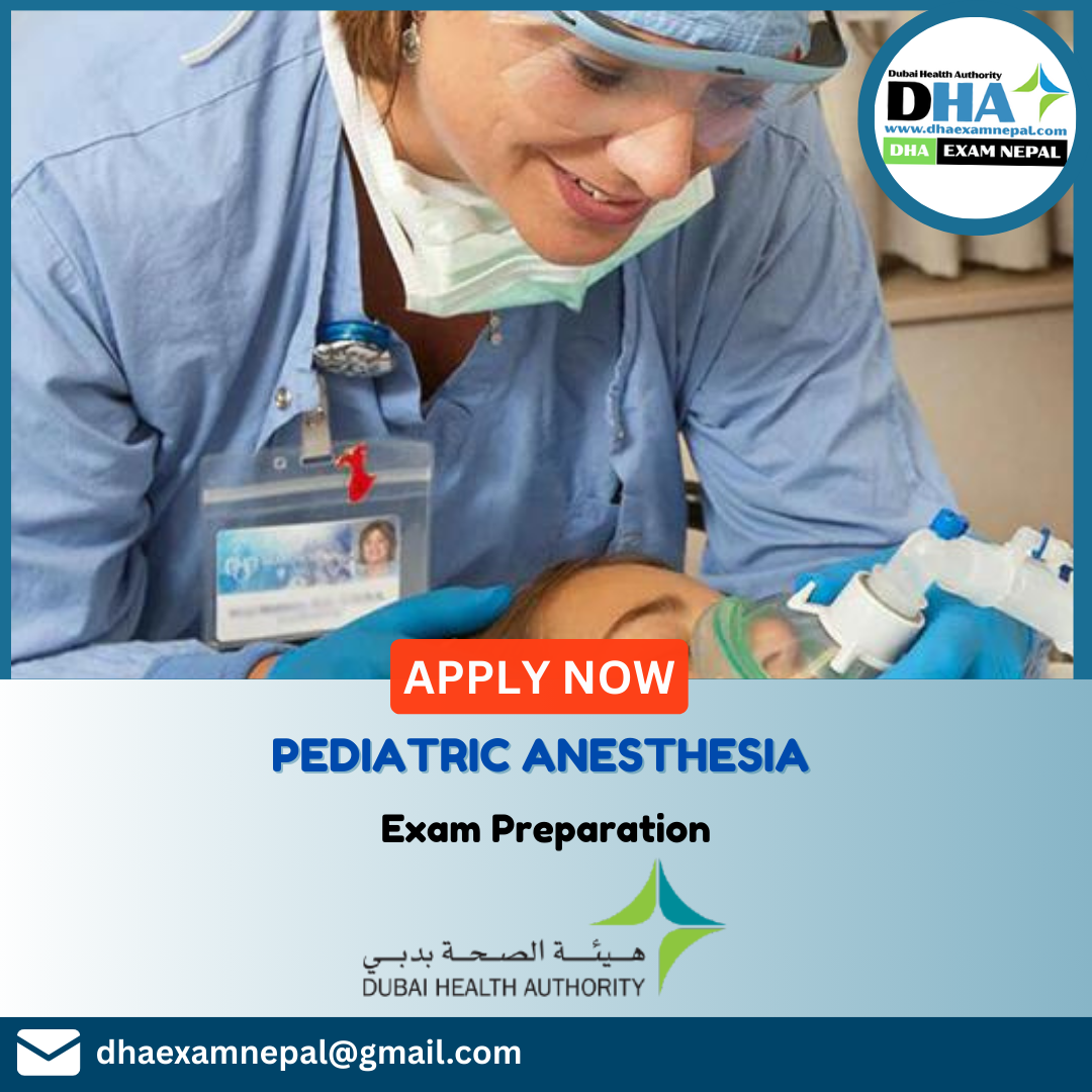 DHA Pediatric Anesthesia Exam Preparation MCQs